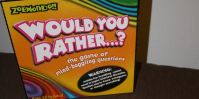 would you rather