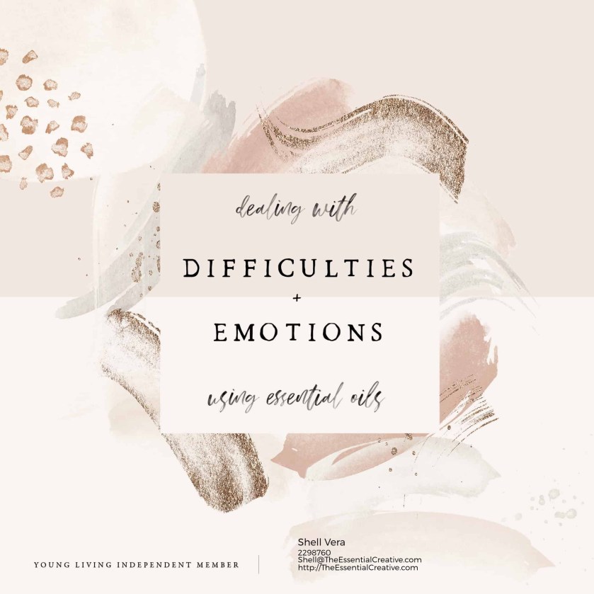 Dealing with Difficulties and Emotions Using Essential Oils