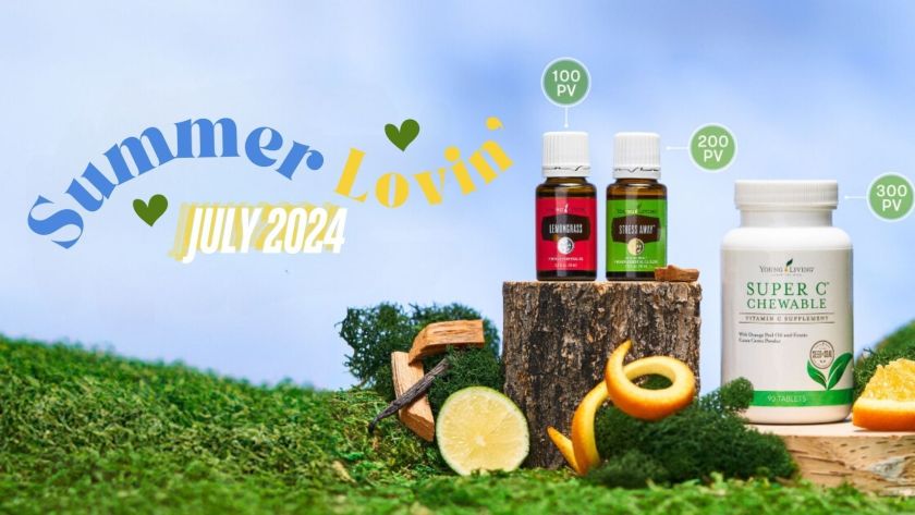 July Young Living Loyalty Order Ideas: Summer Lovin’ & Wellness